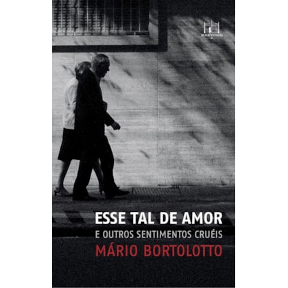 ESSE TAL DE AMOR E OUTROS SENTIMENTOS CRUÉIS