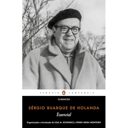 ESSENCIAL SÉRGIO BUARQUE DE HOLANDA