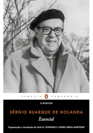 ESSENCIAL SÉRGIO BUARQUE DE HOLANDA