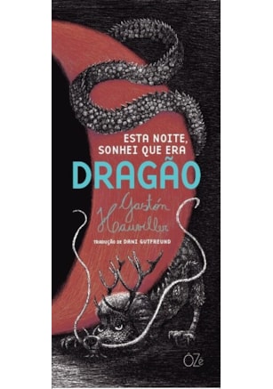 ESTA NOITE, SONHEI QUE ERA DRAGÃO