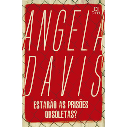ESTARÃO AS PRISÕES OBSOLETAS?