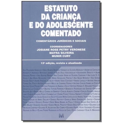 ESTATUTO DA CRIANÇA E DO ADOLESCENTE COMENTADO - 13 ED./2018