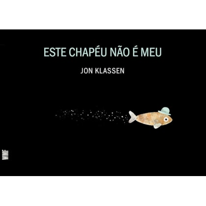 ESTE CHAPÉU NÃO É MEU