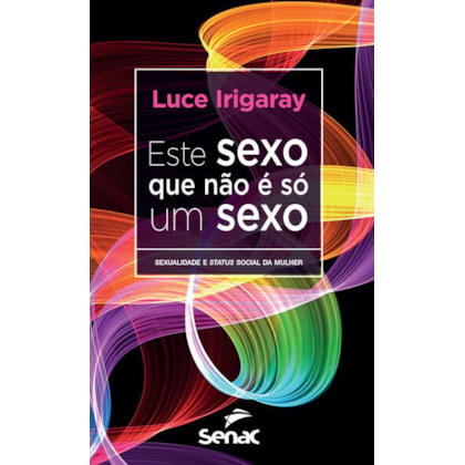ESTE SEXO QUE NÃO É SÓ UM SEXO