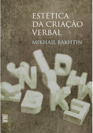 ESTÉTICA DA CRIAÇÃO VERBAL