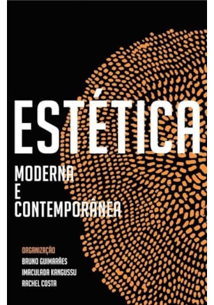 ESTÉTICA MODERNA E CONTEMPORÂNEA