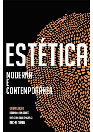 ESTÉTICA MODERNA E CONTEMPORÂNEA