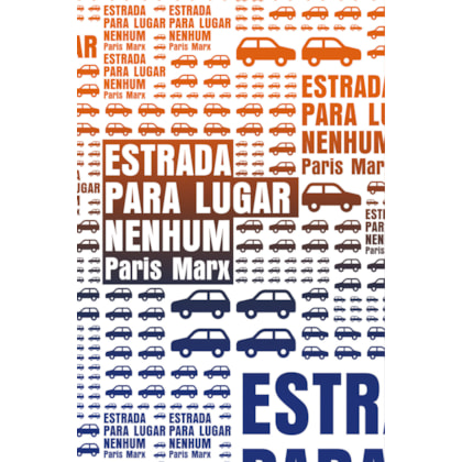 ESTRADA PARA LUGAR NENHUM