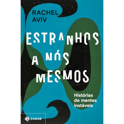 ESTRANHOS A NÓS MESMOS