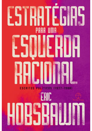 ESTRATÉGIAS PARA UMA ESQUERDA RACIONAL