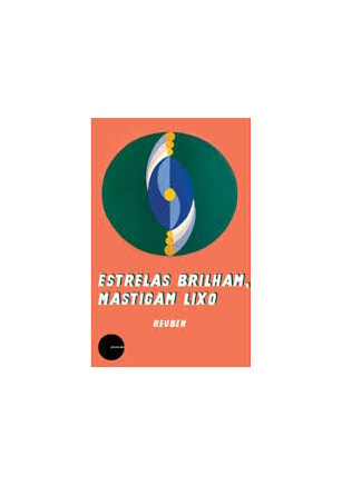 Estrelas Brilham, Mastigam Lixo