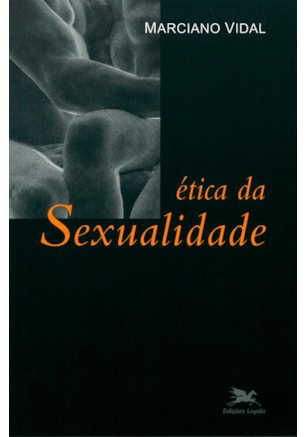 ÉTICA DA SEXUALIDADE
