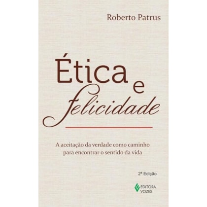 ÉTICA E FELICIDADE