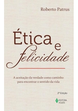ÉTICA E FELICIDADE