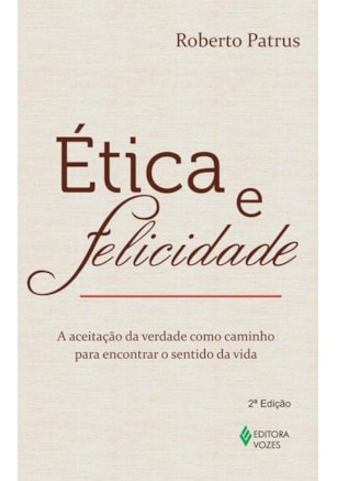 ÉTICA E FELICIDADE