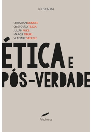 ÉTICA E PÓS-VERDADE