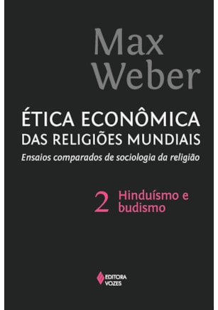 ÉTICA ECONÔMICA DAS RELIGIÕES MUNDIAIS VOL. 2