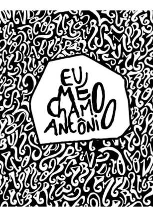 EU ME CHAMO ANTÔNIO