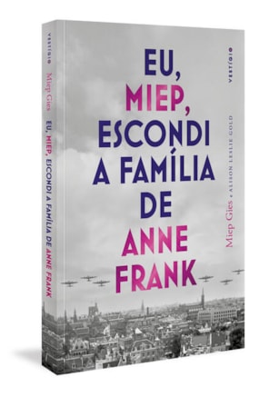 EU, MIEP, ESCONDI A FAMÍLIA DE ANNE FRANK