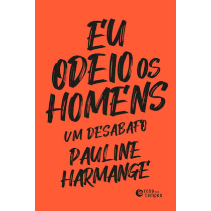 EU ODEIO OS HOMENS