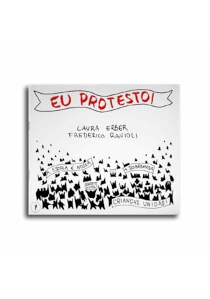 EU PROTESTO!