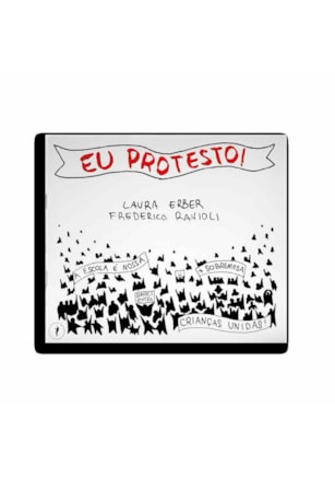 EU PROTESTO!