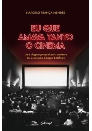 EU QUE AMAVA TANTO O CINEMA