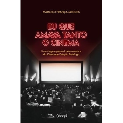 EU QUE AMAVA TANTO O CINEMA
