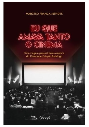 EU QUE AMAVA TANTO O CINEMA