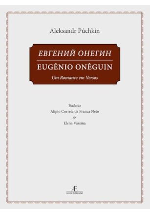 EUGÊNIO ONÊGUIN - VOLUME 1