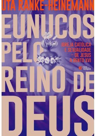EUNUCOS PELO REINO DE DEUS