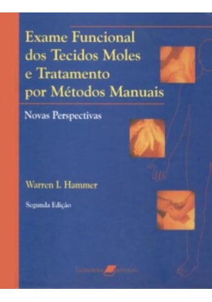 EXAME FUNCIONAL DOS TECIDOS MOLES E TRATAMENTO POR MÉTODOS MANUAIS