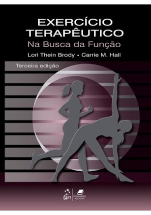 EXERCÍCIO TERAPÊUTICO - NA BUSCA DA FUNÇÃO