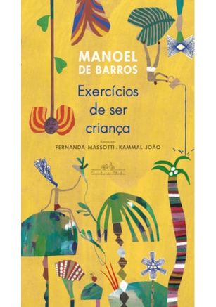 EXERCÍCIOS DE SER CRIANÇA (NOVA EDIÇÃO)