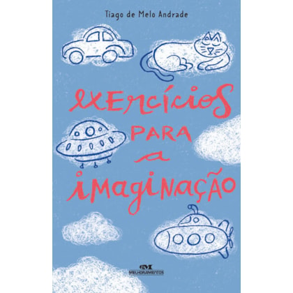 EXERCÍCIOS PARA A IMAGINAÇÃO