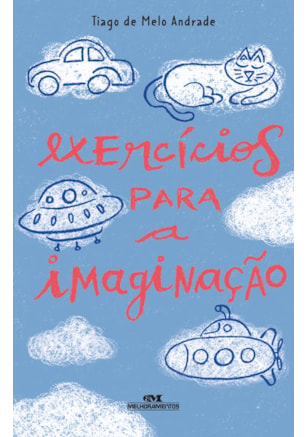 EXERCÍCIOS PARA A IMAGINAÇÃO
