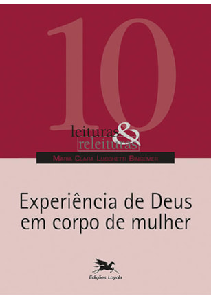 EXPERIÊNCIA DE DEUS EM CORPO DE MULHER
