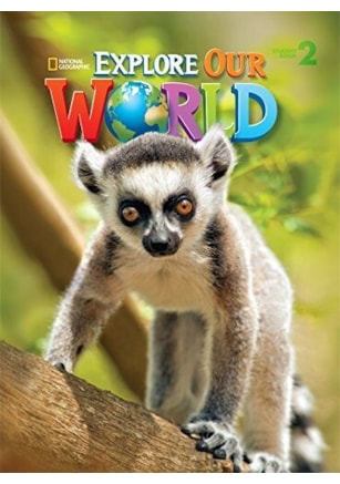 EXPLORE OUR WORLD 2