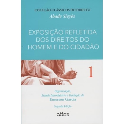 EXPOSIÇÃO REFLETIDA DOS DIREITOS DO HOMEM E DO CIDADÃO - VOL. 1 - 2ª EDIÇÃO 2015