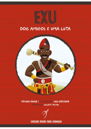 Exu, dois amigos e uma luta