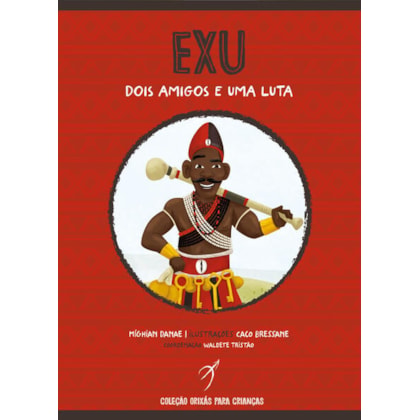 Exu, dois amigos e uma luta