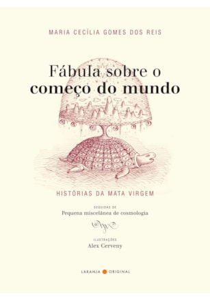 FÁBULA SOBRE O COMEÇO DO MUNDO