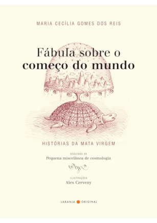 FÁBULA SOBRE O COMEÇO DO MUNDO