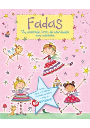 FADAS : UM DIVERTIDO LIVRO DE ATIVIVIDADES (+ADESIVOS)