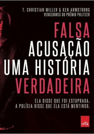 FALSA ACUSAÇÃO - UMA HISTÓRIA VERDADEIRA