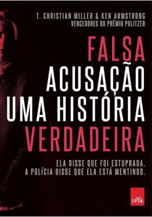 FALSA ACUSAÇÃO - UMA HISTÓRIA VERDADEIRA