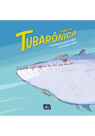 FAMÍLIA TUBARÔNICA