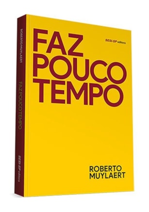 Faz pouco tempo
