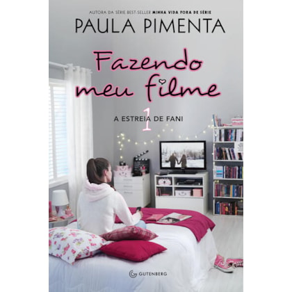 FAZENDO MEU FILME 1 - A ESTREIA DE FANI
