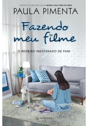FAZENDO MEU FILME 3 - O ROTEIRO INESPERADO DE FANI